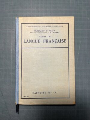 MARQUET & FLOT- Cours de langue française, grammaire, livre surcyclé